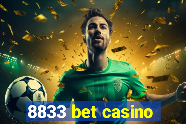 8833 bet casino